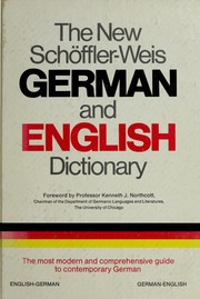 Cover of: The new Schöffler-Weis German and English dictionary: English-German/German-English