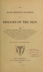 Cover of: The ready-reference handbook of diseases of the skin by George Thomas Jackson