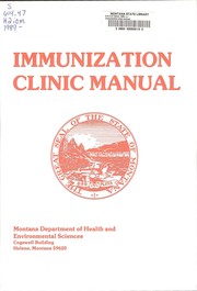 Cover of: Immunization clinic manual by Montana. Dept. of Health and Environmental Sciences