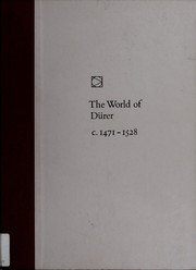 Cover of: The world of Dürer, 1471-1528