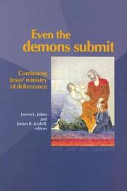 Cover of: Even the Demons Submit: Continuing Jesus' Ministry of Deliverance (Occasional Papers)
