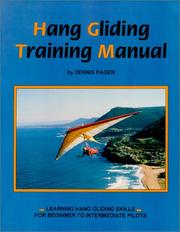 Cover of: Hang Gliding Training Manual: Learning Hang Gliding Skills for Beginner to Intermediate Pilots