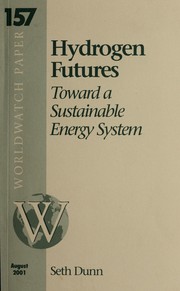 Cover of: Hydrogen futures by Seth Dunn