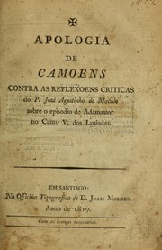 Cover of: Apologia de Camoens: contra as Reflexoens críticas do P. José Agostinho de Macedo sobre o episodio de Adamastor no canto V. dos Lusiadas.