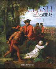 Cover of: Clash of empires: the British, French, and Indian War, 1754-1763