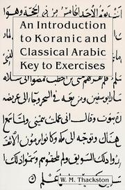 Cover of: An introduction to Koranic and classical Arabic by W. M. Thackston