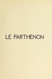 Cover of: Le Parthénon: l'histoire, l'architecture et la sculpture by Maxime Collignon