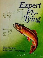 Cover of: Expert fly-tying by Paul N. Fling