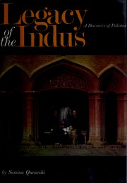 Cover of: Legacy of the Indus: a discovery of Pakistan.