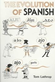 Cover of: The Evolution of Spanish (Estudios Linguisticos Series : Vol 1)