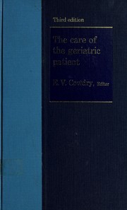 Cover of: The care of the geriatric patient by E. V. Cowdry