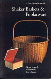 Cover of: Shaker baskets & poplarware by Gerrie Kennedy
