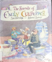 The friends of Emily Culpepper by Ann Coleridge