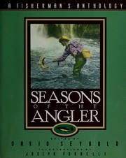 Cover of: Seasons of the Angler: A Fisherman's Anthology