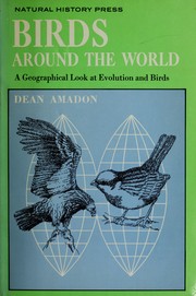 Cover of: Birds around the world: a geographical look at evolution and birds.