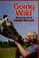 Cover of: Going wild, adventures of a zoo vet