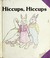 Cover of: Hiccups, hiccups