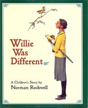 Cover of: Willie was different by Norman Rockwell