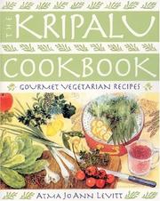 Cover of: The Kripalu cookbook: gourmet vegetarian recipes