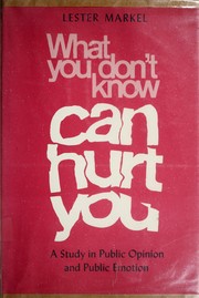 Cover of: What you don't know can hurt you by Lester Markel