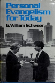 Cover of: Personal evangelism for today by G. William Schweer