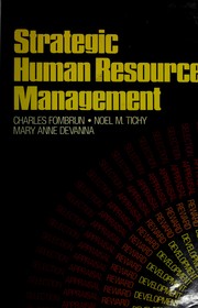 Cover of: Strategic human resource management by Charles J. Fombrun