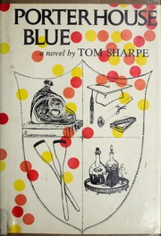 Cover of: Porterhouse blue. by Tom Sharpe
