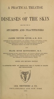 Cover of: A practical treatise on diseases of the skin by Hyde, James Nevins