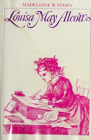Cover of: Louisa May Alcott by Stern, Madeleine B.