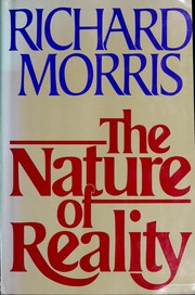 Cover of: The nature of reality by Morris, Richard