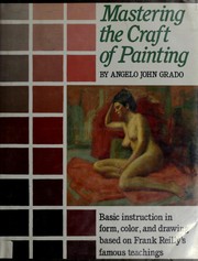 Cover of: Mastering the craft of painting