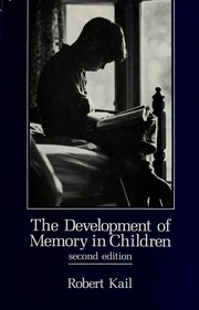 Cover of: The development of memory in children by Robert V. Kail