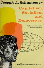 Cover of: Capitalism, socialism, and democracy by Joseph Alois Schumpeter
