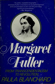 Cover of: Margaret Fuller From Transcendentalism T by Paula Blanchard