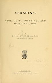 Cover of: Sermons; apologetic, doctrinal and miscellaneous.