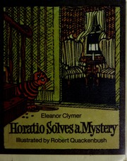 Cover of: Horatio solves a mystery by Eleanor Lowenton Clymer, Eleanor Lowenton Clymer