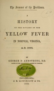 Cover of: A history of the ravages of the yellow fever in Norfolk, ...