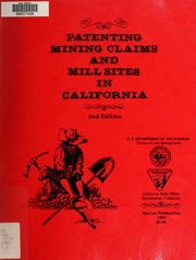 Cover of: Patenting mining claims and mill sites in California