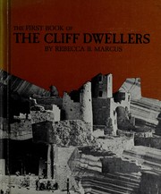 The first book of the Cliff Dwellers by Rebecca B. Marcus