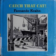 Cover of: Catch That Cat by Fernando Krahn