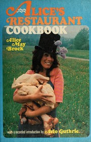 Cover of: Alice's restaurant cookbook