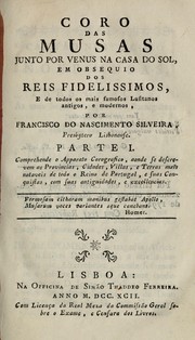 Cover of: Coro das musas junto por Venus na casa do sol: em obsequio dos reis fidelissimos, e todos os mais famosas lusitanos antigos, e modernos