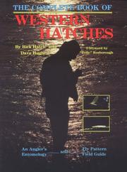 Cover of: Complete Book of Western Hatches: An Angler's Entomology and Fly Pattern Field Guide