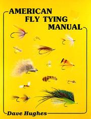 Cover of: American fly tying manual by Dave Hughes