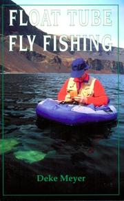 Cover of: Float tube fly fishing by Deke Meyer