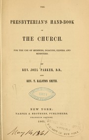 Cover of: The Presbyterian's handbook of the church...