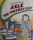 Cover of: Axle the freeway cat