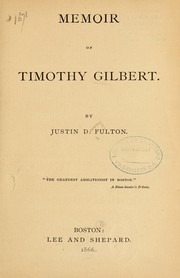 Cover of: Memoir of Timothy Gilbert.