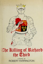 Cover of: The killing of Richard the Third
