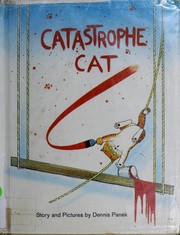 Cover of: Catastrophe Cat: story and pictures